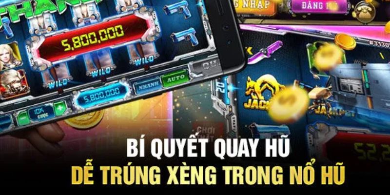 Tốc độ quay là chìa khóa thành công của nổ hũ tài xỉu 77win